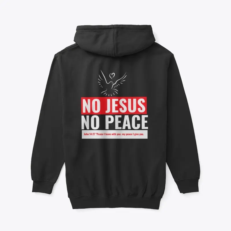 NO JESUS ,NO PEACE!