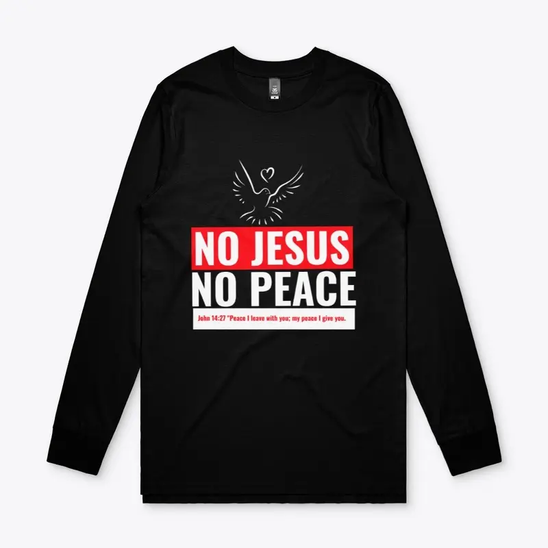 NO JESUS ,NO PEACE!